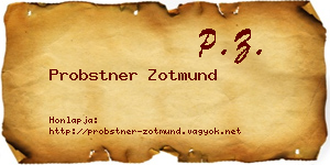 Probstner Zotmund névjegykártya